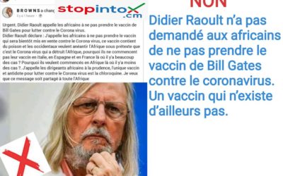 Non, Didier Raoult n’a pas demandé aux africains de ne pas prendre le vaccin de Bill Gates contre le coronavirus. Un vaccin qui n’existe d’ailleurs pas.